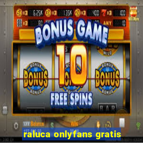 raluca onlyfans gratis